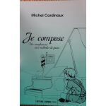 Je compose vol 1 complment mthode piano michel cardinaux