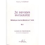 Je deviens guitariste - m�thode pour tous les d�butants en 1re ann�e volume 1, cahier du professeur avec ...