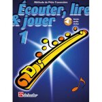 Jean castelain : ecouter, lire & jouer 1 fl�te traversi�re m�thode de fl�te traversi�re - recueil avec ...