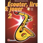 Jean castelain : ecouter, lire & jouer 2 saxophone alto mthode de saxophone alto - recueil avec support(s) ...