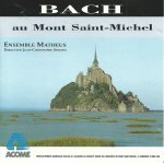 Jean christophe spinosi bach au mont saint michel
