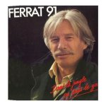 Jean ferrat - ferrat 91 - dans la jungle ou le zoo