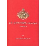 Jean - maurice mourat: la guitare classique - volume b