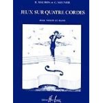 Jeux sur 4 cordes violon et piano Jeux sur 4 cordes violon et piano