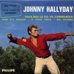 Johnny hallyday (pour moi la vie va commencer - rien n'a chang� - a plein coeur - ma guitare)