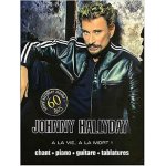Johnny hallyday - a la vie , a la mort ! - chant - piano - guitare - tablatures