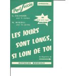 Les jours sont longs, si loin de toi (boléro) Les jours sont longs, si loin de toi (boléro)