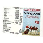 K7 audio : nos plus belles ann�es, les vagabonds