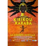 Kirikou & karaba - la com�die musicale taille : 80x120cm - affiche - envoie roul�