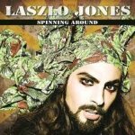 Laszlo jones  spinning around