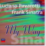Luciano pavarotti & frank sinatra - my way (cd single 2 titres)
