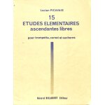 Lucien picavais - 15 etudes elémentaires ascendantes libres pour trompette Lucien picavais - 15 etudes elémentaires ascendantes libres pour trompette