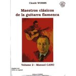 Maestros clasicos de la guitarra flamenca guitare volume 2 : manuel cano