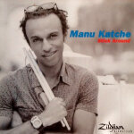 Manu katch� / pino palladino - the zildjian cd collection: stick around - (cd 5 titres)