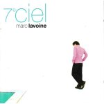 Marc lavoine 7ème ciel 1 cd 12 titres pop (p) 1999 ®avrep ®rca © ®bmg company ®bmg entertainment ... Marc lavoine 7ème ciel 1 cd 12 titres pop (p) 1999 ®avrep ®rca © ®bmg company ®bmg entertainment ...