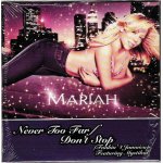 Mariah carey - never too far / don't stop (funkin' 4 jamaica) featuring mystikal - cd promotionnel