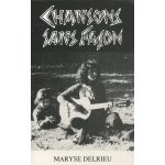 Maryse delrieu chansons sans façon Maryse delrieu chansons sans façon