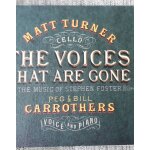 Matt turner peg & bill carrothers the voices that are gone Matt turner peg & bill carrothers the voices that are gone