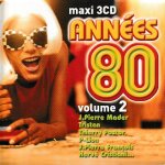 ®maxi 3 cd ann�es 80 volume 2. deluxe collector 3 cd 60 titres pop 80s. (p) 2008 ®wagram music s. a. ...