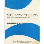 Mellow yellow Mellow yellow