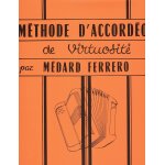 M�thode d'accord�on de virtuosit� . m�dard ferrero.