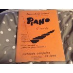 Méthode complète de base piano 1er année - lecture rythme mécanisme - tonalités interprétation - avec ... Méthode complète de base piano 1er année - lecture rythme mécanisme - tonalités interprétation - avec ...