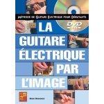 M�thode de guitare electrique par l'image