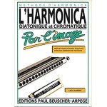 Mthode d'harmonica - l'harmonica diatonique et chromatique par l'image - mthode simple permettant d'apprendr ...