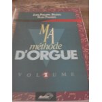 Ma m�thode d'orgue et claviers electroniques volume 1