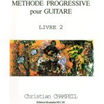 Méthode progressive pour guitare livre 2 Méthode progressive pour guitare livre 2