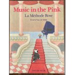 La mthode rose ou music in the pink edition van de velde, en franais et anglais