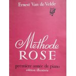 M�thode rose - premi�re ann�e de piano - edition illustr�e - ernest van de velde