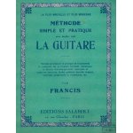 M�thode simple et pratique pour etudier seul la guitare par francis