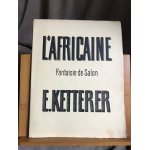 Meyerbeer l'africaine fantaisie de salon e. ketterer partition piano ed. benoit
