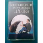 Michel drucker raconte l'histoire de l'ours