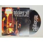 Mickey 3d : tu dis mais ne sais pas 3'06 (1er single extrait de l'album  la treve ) - cd sampler 1 t