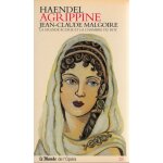 Le monde de l' opera - haendel, agrippine, jean - claude malgoire, la grand ecurie et la chambre du roy ... Le monde de l' opera - haendel, agrippine, jean - claude malgoire, la grand ecurie et la chambre du roy ...