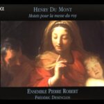 Du mont henry motets pour la messe du roy ensemble pierre robert desenclos