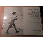 Musique folklorique d'amerique latine flte a bec soprano, guitare et percussions scolaires volume 2