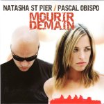 Natasha st pier / pascal obispo  mourir demain  - cd