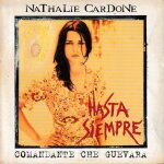 Nathalie cardone hasta siempre comandante che guevara & guitar mix c. puebla (p) 1997 ?calliphora s. ...
