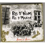 Pas d'nom pas d'maison : barons des bennes