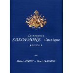 Le nouveau saxophone classique - volume b saxophone