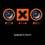 O x o one - oxo one - destiny - 1 cd 11 titres (get high, toxic, bubble, elixir, flex, komodo, . . . ...