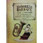 Les ogres de barback livvre de partitions 14 chansons