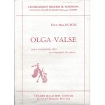 Olga - valse : pour saxophone alto accompagné de piano Olga - valse : pour saxophone alto accompagné de piano