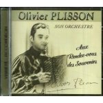 Olivier plisson (accord�on) et son orchestre - au rendez - vous des souvenirs. . . 18 titres