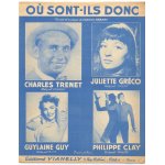 O� sont - ils donc / partition originale 1955 (piano et chant) / juliette gr�co, charles trenet, philippe ...