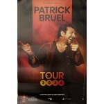 Patrick bruel - tour 2024 taille : 40x60cm - affiche - envoie roul