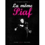 Piaf : la mome piaf (chant + piano + accords guitare)